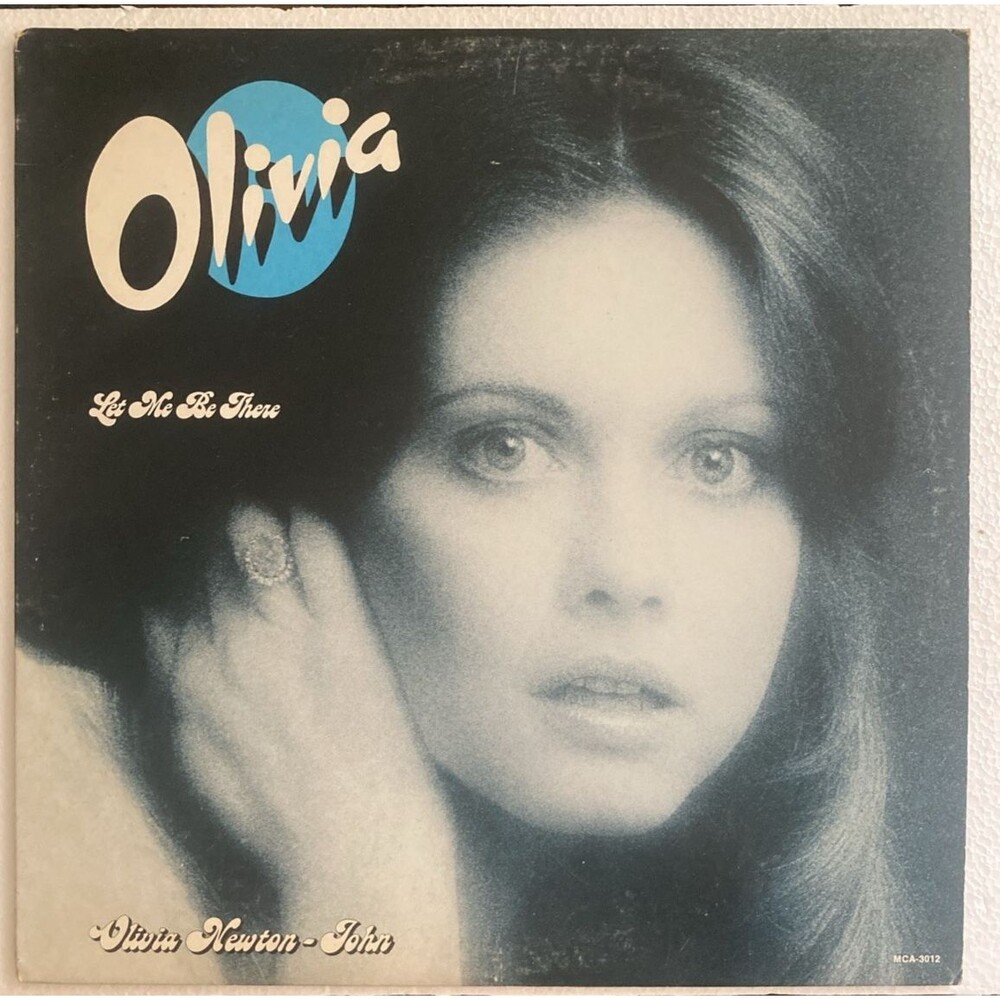 Olivia Newton-John Let Me Be There Vinyl LP Album MCA Records MCA-3012 Vintage